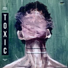 TOXIC (Prod. Noizy Beats)