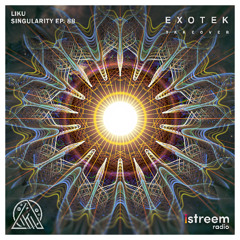 Singularity With Liku Featuring Exotek - EP. 88