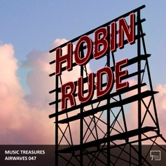 Music Treasures Airwaves 047 - Hobin Rude