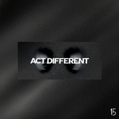 ACT DIFFERENT