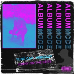 Album Mode (feat. Hiskeazy) [prod. Jonny on the Keys]