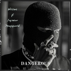 Dangerous