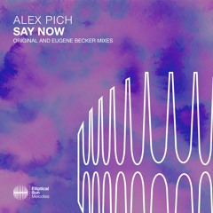 Alex Pich - Say Now