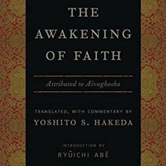 ACCESS KINDLE 📭 The Awakening of Faith: Attributed to Asvaghosha (Translations from