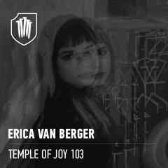 TEMPLEOFJOY 103 - ERICA VAN BERGER