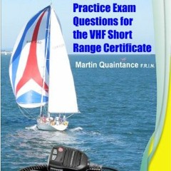 FREE EPUB 📒 VHF DSC Radio: Practice Exam Questions for the VHF Short Range Certifica