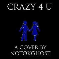 Crazy 4 U (School Shooter/Negative XP cover)