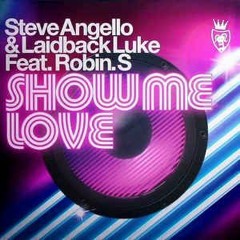 Steve Angello & Laidback Luke (Feat. Robin S) - Show Me Love (COZE Remix) [Remix Contest]