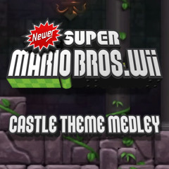 Castle Theme Medley - Newer Super Mario Bros. Wii Mashup