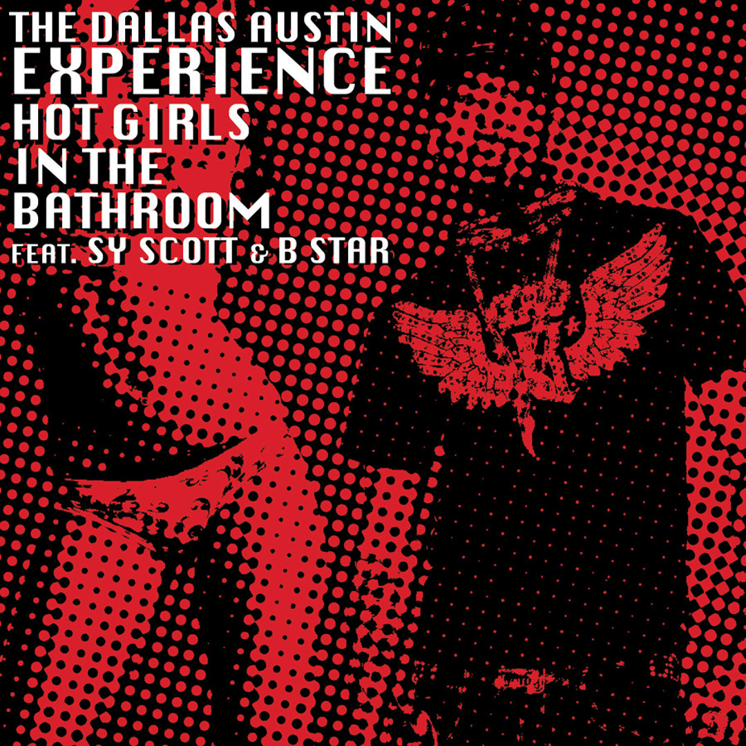 Stream Hot Girls In The Bathroom (feat. Sy Scott) by The Dallas Austin ...