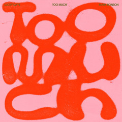 Too Much (feat. Lucky Daye)