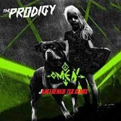 The Prodigy - Omen ( JkM French Tek Remix ) REMASTERED FREE DL