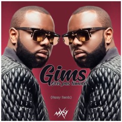 Gims - Sois Pas Timide (Naxsy Remix)