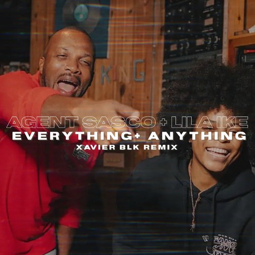 Agent Sasco, Lila Ike - Everything & Anything Jungle Remix