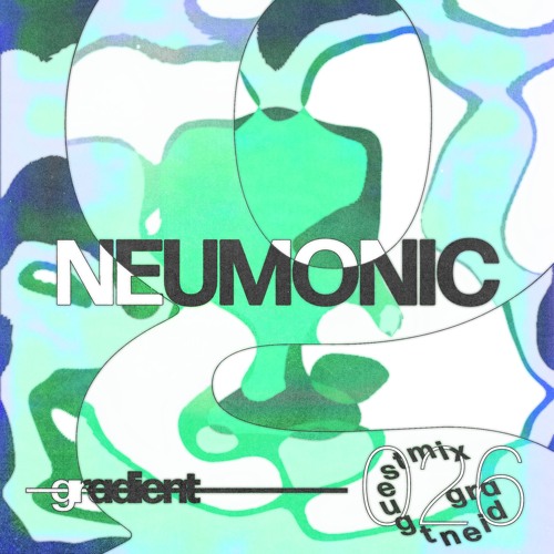 Gradient Guestmix by Neumonic [026]