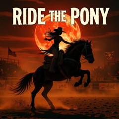 Ride the Pony