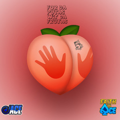For Da Putas Wit Da Frutas 5