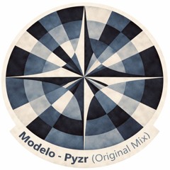 Modelo - Pyzr (Original Mix) Demo