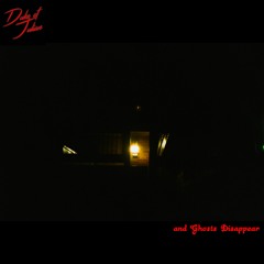 and Ghosts Disappear