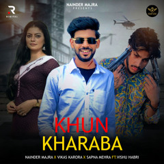 Khun Kharaba (feat. Vishu Habri)