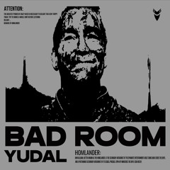 YUDAL - BAD ROOM