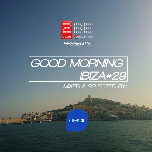 GOOD MORNING IBIZA # 29