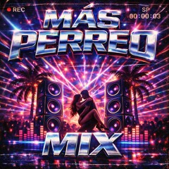 MAS PERREO MIX | Bad Bunny | Tito El Bambino | Mattei | Dei V | Juanka
