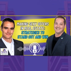 Ep. 219: How To Make “Sexy Offers” As A Real Estate Investor With Mike Cuevas