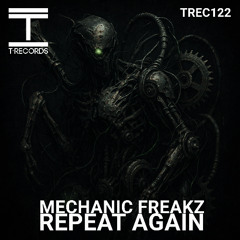 Mechanic Freakz - Repetition (Original Mix)