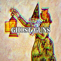 GHOST GUNS