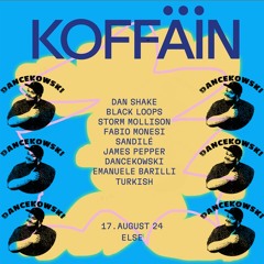 @ KOFFÄIN At Else, Berlin - 17.08.24