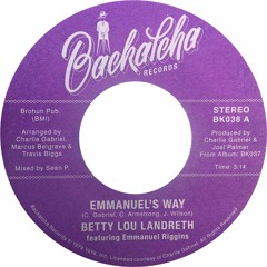 Betty Lou Landreth feat Emmanuel Riggins -  'Emmanuel's Way'