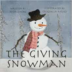[Free] EPUB 💕 The Giving Snowman: A Children’s Bedtime Story about Gratitude by Juli