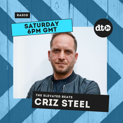 The Elevated Beats #012 with Criz Steel