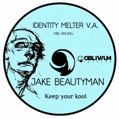 Jake Beautyman- Keep Your Kool