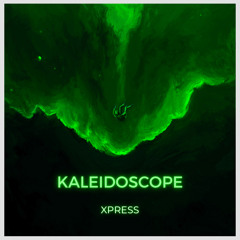 Xpress - Kaleidoscope (Free Download)