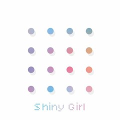 Shiny Girl
