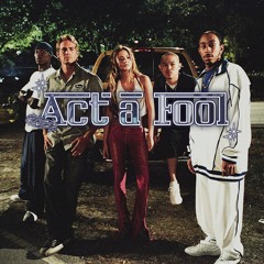 Act a Fool
