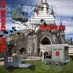 62: Disney Injuries