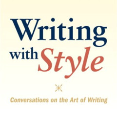 [DOWNLOAD] PDF 📩 Writing with Style: Conversations on the Art of Writing by  John Tr
