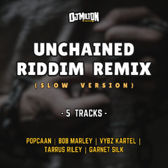 UNCHAINED RIDDIM (SLOW CUT) 45 REMIX (DOWNLOAD LINK IN DESCRIPTION