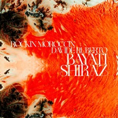 Rockin Moroccin, Davide Ruberto - Bayati Shiraz