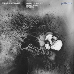 Premiere: Cedric Vermue - Patterns (Donato Dozzy Rework)