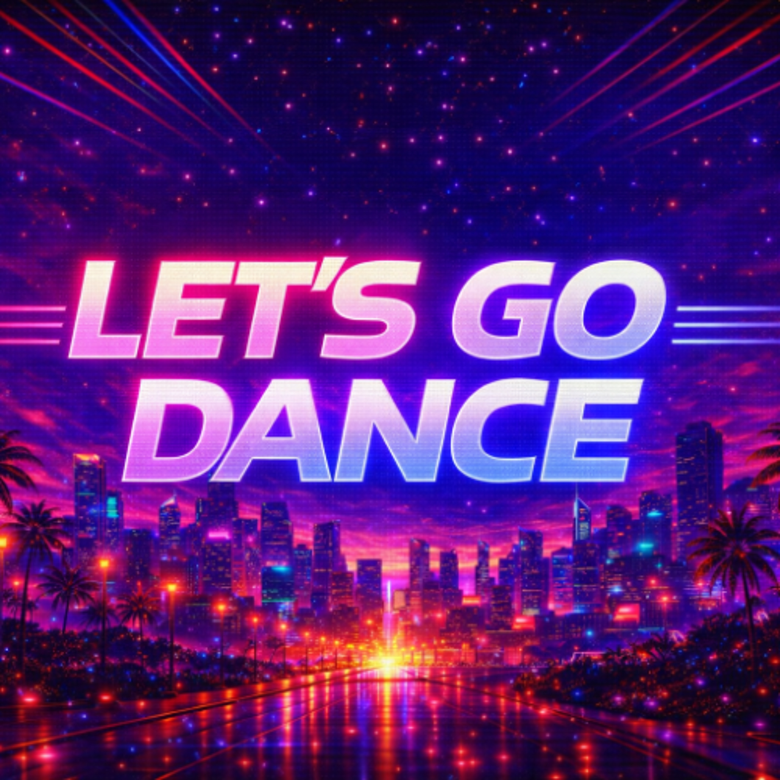 Let’s Go Dance (2026 Version)