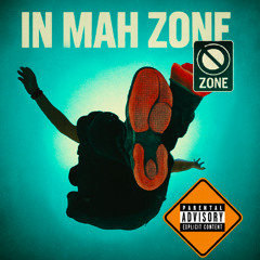IN MAH ZONE (Prod. 33Kami)