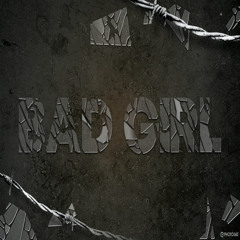 BAD GIRL