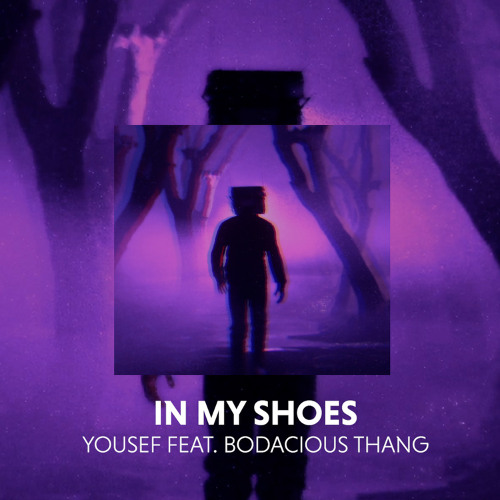 Yousef feat Bodacious Thang - In My Shoes - (Radio edit)
