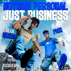 Blue Raggs & Big Sad 1900 -Fake Niggas Lose (feat. Mitchell)