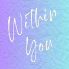Within You