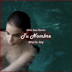 Mario Joy - Tu Nombre (Billie Bee Remix) [ Car Music & G-House Music]